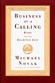 Business as a Calling: Work and the Examined Life