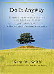 Do It Anyway: The Handbook for Finding Personal Meaning and Deep Happiness in a Crazy World